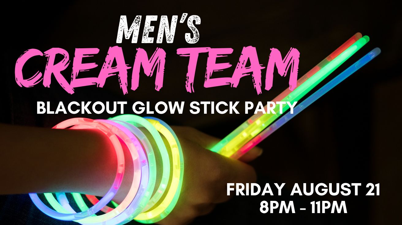 Cream Team Nighttime Shift: Blackout Glow Stick Party